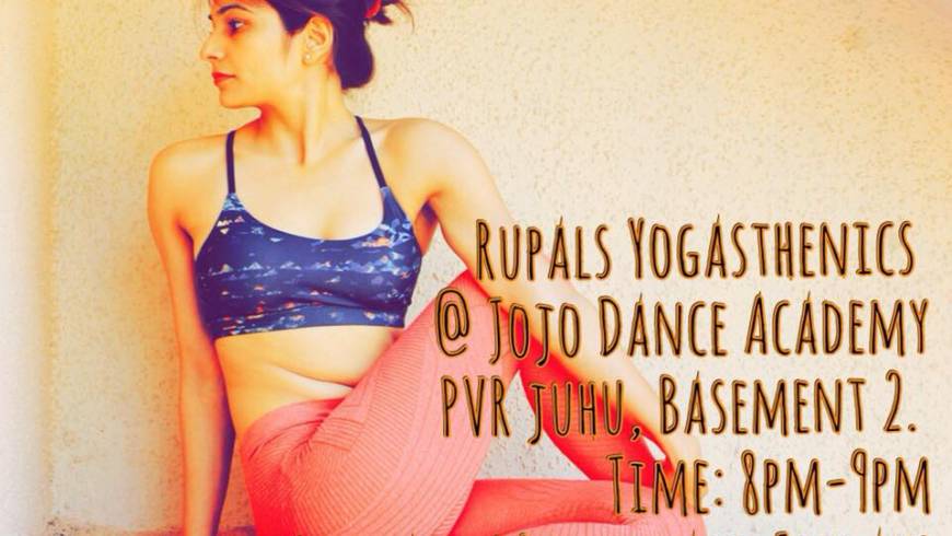 Rupals Yogasthenics at jojo Dance Academy, Juhu, Mumbai, India